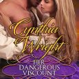 her dangerous viscount cynthia wright