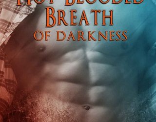 hot blooded breath of darkness candice stauffer