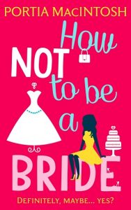 how not to be a bride, portia macintosh, epub, pdf, mobi, download