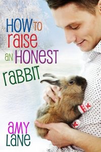 how to raise an honest rabbit, amy lane, epub, pdf, mobi, download