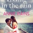 kissing in the rain annie rains