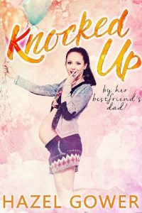 knocked up by her best friend's dad, hazel gower, epub, pdf, mobi, download
