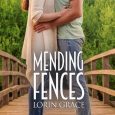 mending fences lorin grace