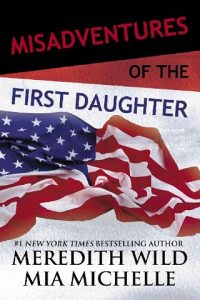 misadventures of the first daughter, meredith wild, epub, pdf, mobi, download