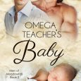omega's teacher's baby anna wineheart