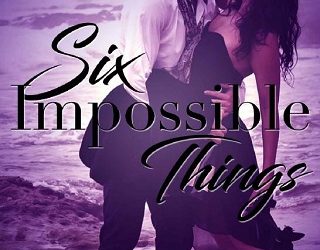 six impossible things 2 skylar hill