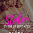 stolen by the desert king clare connelly