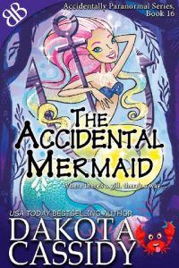 the accidental mermaid, dakota cassidy, epub, pdf, mobi, download