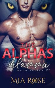 the alpha's dilemma, mia rose, epub, pdf, mobi, download