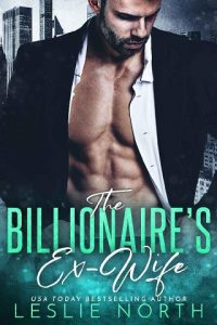 the billionaire's ex-wife, leslie north, epub, pdf, mobi, download