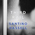 third rail santino hassell