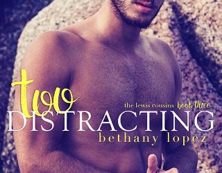 too distracting bethany lopez