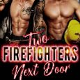 two firefighters next door jay s wilder