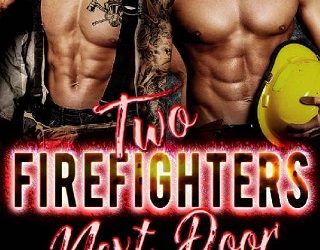 two firefighters next door jay s wilder