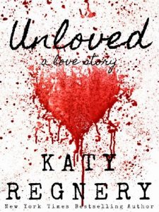 unloved, katy regnery, epub, pdf, mobi, download