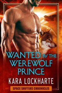 wanted by the werewolf prince, kara lockharte, epub, pdf, mobi, download