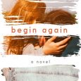 begin again mona kasten