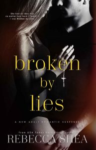 broken by lies, rebecca shea, epub, pdf, mobi, download