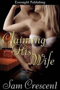 claiming his wife, sam crescent, epub, pdf, mobi, download