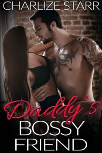 daddy's bossy friend, charlize starr, epub, pdf, mobi, download