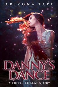 danny's dance, arizona tape, epub, pdf, mobi, download