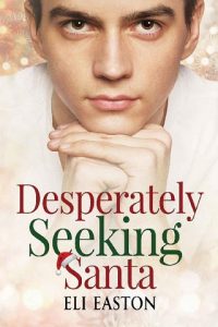 desperatley seeking santa, eli easton, epub, pdf, mobi, download