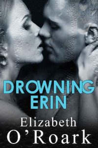 drowning erin, elizabeth o'roark, epub, pdf, mobi, download