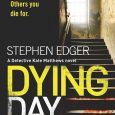 dying day stephen edger