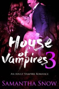 house of vampires 3, samantha snow, epub, pdf, mobi, download