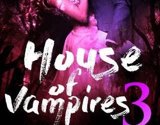 house of vampires 3 samantha snow