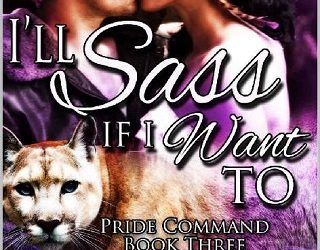 i'll sass if i want to michele bardsley