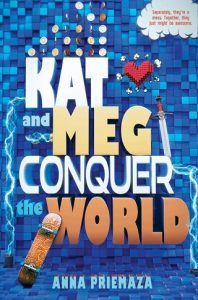 kat and meg conquer the world, anna priemaza, epub, pdf, mobi, download
