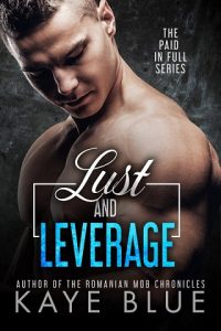 lust and leverage, kaye blue, epub, pdf, mobi, download