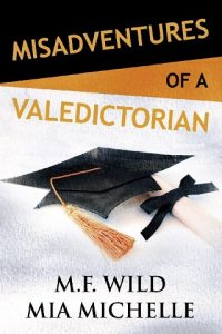 misadventures of a valedictorian, mf wild, epub, pdf, mobi, download