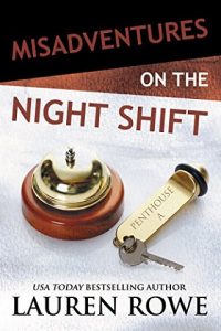 misadventures on the night shift, lauren rowe, epub, pdf, mobi, download