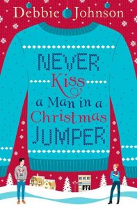 never kiss a man in a christmas jumper, debbie johnson, epub, pdf, mobi, download