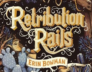 retribution rails erin bowman