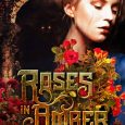 roses in amber ce murphy