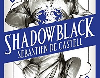 shadowblack sebastien de castell