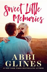 sweet little memories, abbi glines, epub, pdf, mobi, download