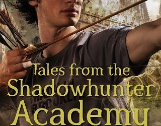 tales from the shadowhunter academy cassandra clare