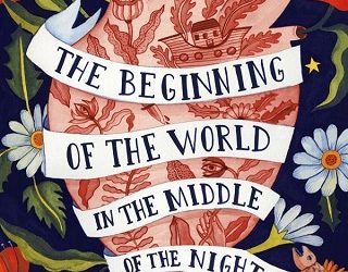 the beginning of the world in the middle of the night jen campbell