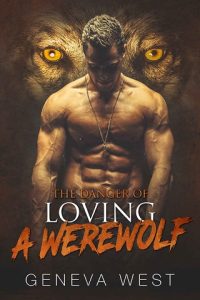 the danger of loving a werewolf, geneva west, epub, pdf, mobi, download