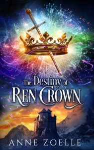 the destiny of ren crown, anne zoelle, epub, pdf, mobi, download