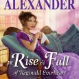the rise and fall of reginald everheart victoria alexander