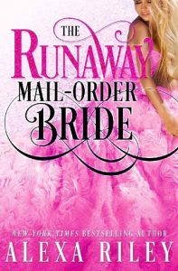 the runaway mail-order bride, alexa riley, epub, pdf, mobi, download