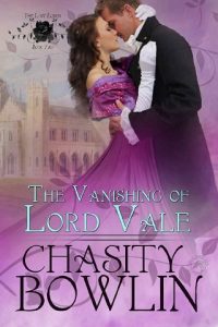 the vanishing of lord vale, chasity bowlin, epub, pdf, mobi, download