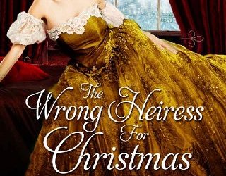 the wrong heiress for christmas bianca blythe