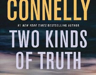 two kinds of truth michael connelly