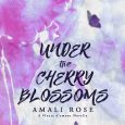 under the cherry blossoms amali rose